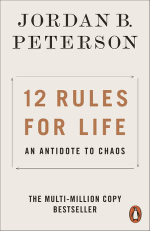 12 Rules for Life Antidote to Chaos